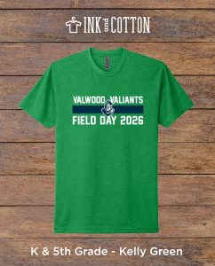 Valwood Field Day T-Shirt 2026; K & 5th grade; Kelly Green color